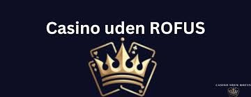 Casino Uden Rufus Oplev Spil uden Bekymringer -43610623