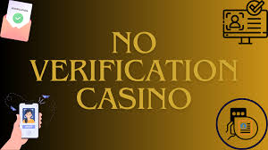 No Verification Casinos An In-Depth Guide